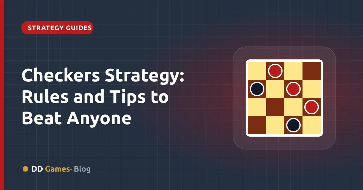 Checkers Strategy: Rules and Tips to Beat Anyone